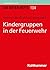 Kindergruppen in der Feuerwehr