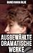 Ausgewählte dramatische Wer...