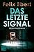 Das letzte Signal (German Edition)