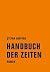 Handbuch der Zeiten: Roman