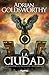 La ciudad (Spanish Edition)