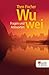Wu wei: Fragen und Antworten