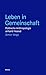 Leben in Gemeinschaft: Politische Anthropologie anhand Hesiod (Blaue Reihe) (German Edition)