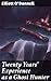 Twenty Years' Experience as a Ghost Hunter: Journey into the Unseen: A Paranormal Exploration