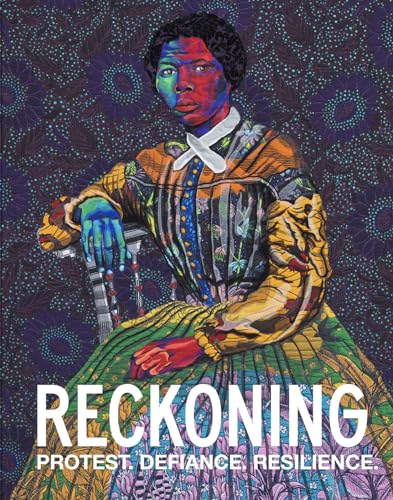 Reckoning: Protest. Defiance. Resilience. (Hardcover)