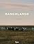Ranchlands by Duke Phillips III