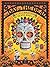 The Day of the Dead: A Celebration of Death and Life