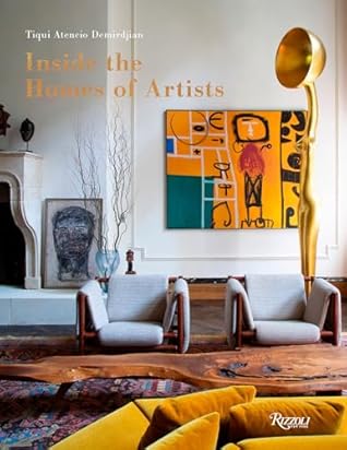 Inside the Homes of Artists: For Art's Sake