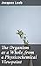 The Organism as a Whole, from a Physicochemical Viewpoint: Enriched edition. Exploring Organisms Through Physicochemical Laws