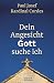 Dein Angesicht GOTT suche ich