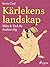 Kärlekens landskap 5: Män &...