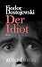 Der Idiot (German Edition)