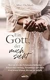 Ein Gott, der mich sieht: Was wir von den Schicksalen biblischer Frauen über Heilung, Neuanfänge und einen Gott lernen können, der uns nie aufgibt (German Edition) Ein Gott, der mich sieht: Was wir von den Schicksalen biblischer Frauen über Heilung, Neuanfänge und einen Gott lernen können, der uns nie aufgibt (German Edition)