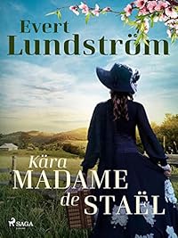 Omslag för Kära Madame de Staël