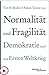Normalität und Fragilität by Tim B. Müller (Hg.)