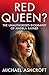 Red Queen?: The Unauthorised Biography of Angela Rayner