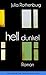 hell/dunkel by Julia Rothenburg