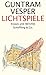 Lichtspiele by Guntram Vesper