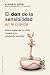 El don de la sensibilidad en la crianza: Cómo cuidar a tus hijos cuando eres altamente sensible (Digitales) (Spanish Edition)