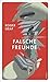 Falsche Freunde by Roger Graf