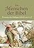 Die Menschen der Bibel: Per...