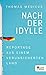 Nach der Idylle: Reportage ...