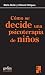 Cómo se decide una psicoter...