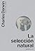 La selección natural (Nórdi...