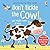 Don't Tickle the Cow!