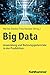 Big Data: Anwendung und Nutzungspotenziale in der Produktion (Moderne Produktion) (German Edition)