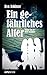 Ein gefährliches Alter: Moi...