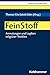 FeinStoff: Anmutungen und L...