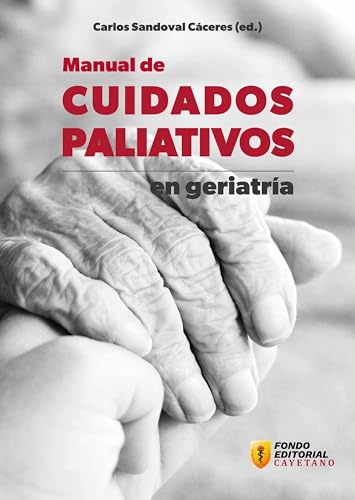 Manual de cuidados paliativos en geriatría (Kindle Edition)