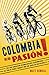 Colombia Es Pasión!: Wie ei...
