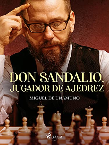 Don Sandalio, jugador de ajedrez (Spanish Edition)