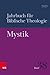 Mystik (Jahrbuch für Biblis...