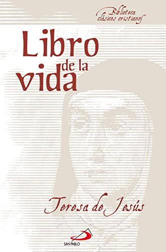 Libro de la vida (Biblioteca de clásicos cristianos nº 1) (Spanish Edition)