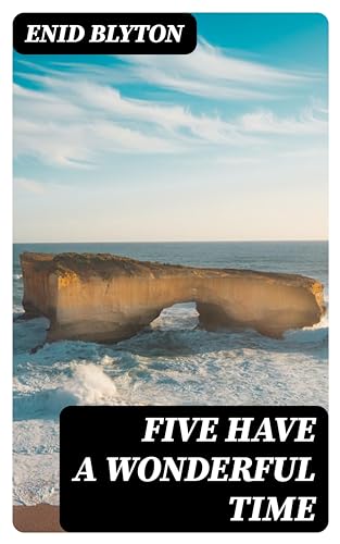Five Have a Wonderful Time