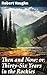 Then and Now; or, Thirty-Six Years in the Rockies: Enriched edition. Exploring the Wild Frontiers: A Pioneer's Memoir of Rocky Mountain Living