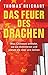 Das Feuer des Drachen: Was ...