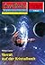 Perry Rhodan 2239: Verrat a...