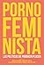 Porno feminista: Las políti...
