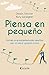 Piensa en pequeño: Formas s...