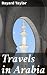 Travels in Arabia: Journey ...