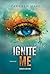 Ignite Me by Tahereh Mafi