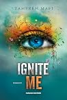 Ignite Me