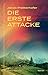 Die erste Attacke (German Edition)