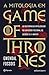 A mitologia em Game of Thrones (Portuguese Edition)
