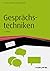Gesprächstechniken (Haufe Fachbuch) (German Edition)