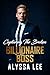 Capturing the Broken Billionaire Boss by Alyssa Lee